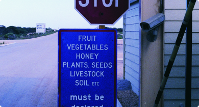 Sign at quarantine checkpoint to stop and declare restricted items such as honey, nuts and other plant material